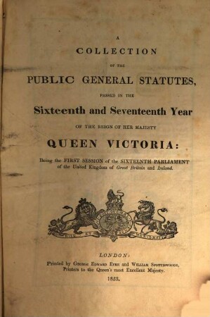 A Collection of the public general statutes. 1853 = Jg. 16 - 17