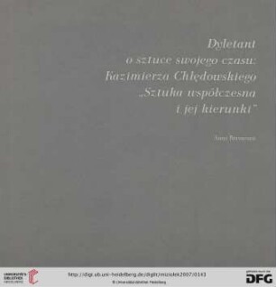 Dyletant o sztuce swojego czasu: Kazimierza Chłędowskiego „Sztuka współczesna i jej kierunki“