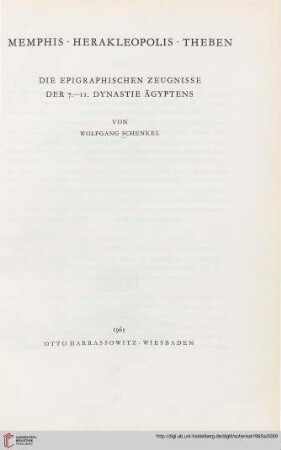 Memphis, Herakleopolis, Theben : die epigraphischen Zeugnisse der 7. - 11. Dynastie Ägyptens