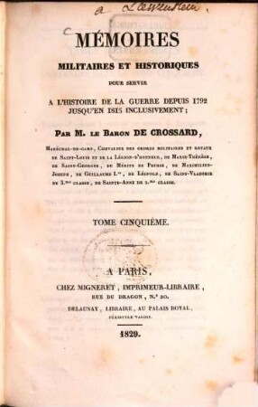 Mémoires militaires et historiques pour servir à l'histoire de la guerre depuis 1792 jusqu'en 1815 inclusivement. 5