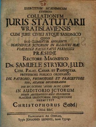 Exercitium Academicum Exhibens Collationem Iuris Statutarii Wratislaviensis Cum Iure Civili Atque Saxonico