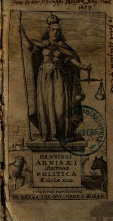 Doctrina politica in genuinam methodum, quae est Aristotelis, reducta, & ex probatissimis quibusque philosophis, oratoribus, iurisconsultis, &c. : cum succincto questionum & materiarum indice