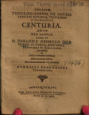 Theseon Theologicarum, De Sacrosanctis Utriusq[ue] Testamenti sacramentis Centuria