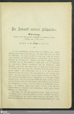 Die Zukunft unserer Fischwässer : Vortrag, gehalten in der Oekonomischen Gesellschaft im Königreiche Sachsen, Dresden, am 5. März 1880