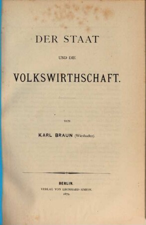 Der Staat und die Volkswirthschaft