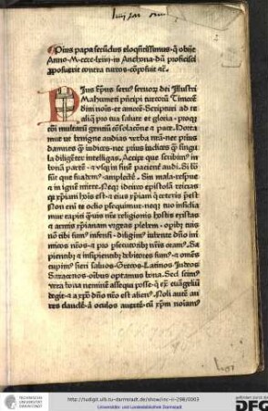 Pius Episcopus servus servorum de illustri Mahumeti principi Turcorum. Timorem divini nominis et amorem scripturi ad te aliqua pro tua salute et gloria...
