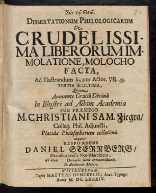 3: Dissertationum Philologicarum De Crudelissima Liberorum Immolatione, Molocho Facta, Ad Illustrandum locum Actor. VII. 43. ...
