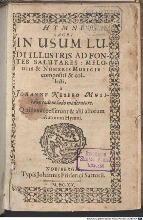 Hymni Sacri In Usum Ludi Illustris Ad Fontes Salutares: Melodiis & Numeris Musicis compositi & collecti