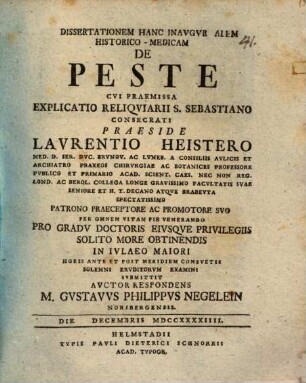 Dissertationem Hanc Inavgvralem Historico-Medicam De Peste Cvi Praemissa Explicatio Reliqviarii S. Sebastiano Consecrati