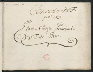 Clavi=Cembalo principale o Forte Piano