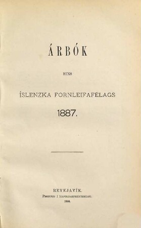 Árbók hins Íslenzka Fornleifafélags. 1887