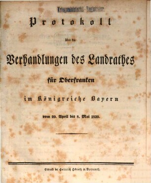 Protokoll über die Verhandlungen des Landrathes für Oberfranken im Königreiche Bayern. 1839/40