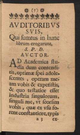 Auditoribus Suis, Qui sumtus in hunc librum erogarunt, S. P. D. Auctor.