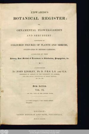 N.S. 9 = 22.1836: Edwards's botanical register, or ornamental flower garden and shrubbery