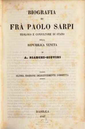 Biografia di frà Paolo Sarpi : Teologo e consultore di Stato della Repubblica Veneta
