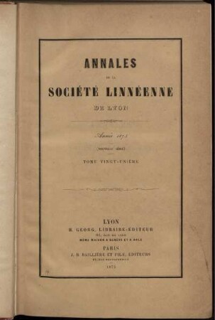 21: Annales de la Société Linnéenne de Lyon et des Société Botanique de Lyon, Société d'Anthropologie et de Biologie de Lyon réunies