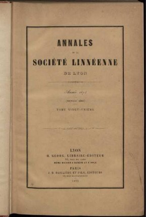 21: Annales de la Société Linnéenne de Lyon et des Société Botanique de Lyon, Société d'Anthropologie et de Biologie de Lyon réunies
