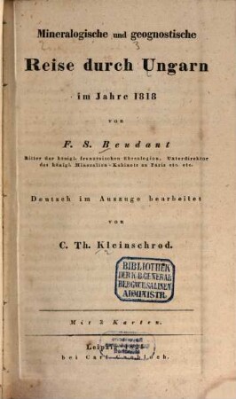 Mineralogische und geognostische Reise durch Ungarn im Jahre 1818 : mit 3 Karten