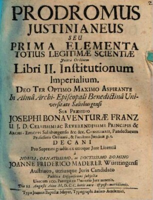 Prodromus Iustinaneus, seu prima elemanta totius legitimae scientiae iuxta ordinem libri II. Institutionum imperialium