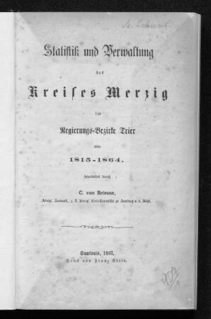 Statistik und Verwaltung des Kreises Merzig im Regierungs-Bezirke Trier von 1815 - 1864