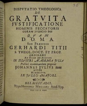 Disputatio Theologica De Gratuita Iustificatione Hominis Peccatoris Coram Iudicio Dei