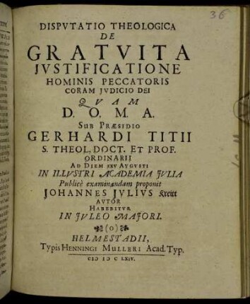 Disputatio Theologica De Gratuita Iustificatione Hominis Peccatoris Coram Iudicio Dei