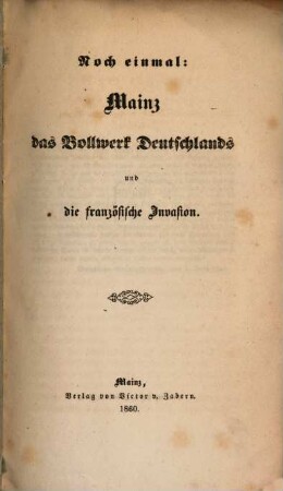 Noch einmal: Mainz das Bollwerk Deutschlands und die französische Invasion