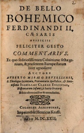 De bello Bohemico Ferdinandi II. feliciter gesto Commentarius : cum auctario