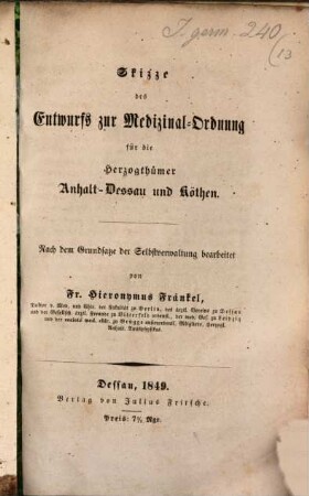 Skizze des Entwurfs zur Medizinal-Ordnung für die Herzogthümer Anhalt-Dessau und Köthen