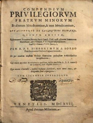 Compendium privilegiorum Fratrum Minorum et aliorum mendicantium, & non mendicantium