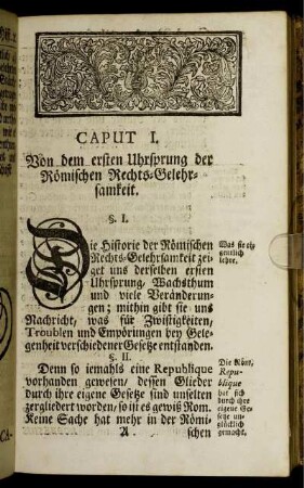 Caput I. Von dem ersten Uhrsprung der Römischen Rechts-Gelehrsamkeit.