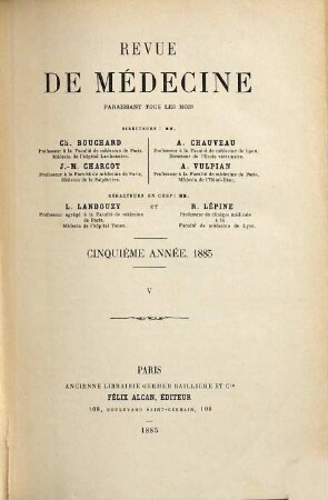 Revue de médecine. 5,[a] = Jan. - Juin. 1885. - S. 1 - 543