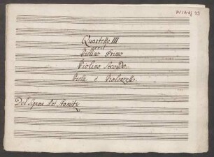 Quartets, vl (2), vla, vlc, DTB 16 F 7, F-Dur - Musiksammlung der Grafen zu Toerring-Jettenbach 43 : [vlc:] Quartetto III per il Violino Primo, Violino Secondo, Viola è Violonzello Del Signore Ant[on] Stamitz.