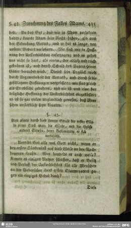 §. 43. Gott zeigete durch diese strenge Strafe der ersten Sünde seinen Ernst gegen die Sünde, und die Grösse anderer Strafen, deren Bestimmung er sich vorbehielt