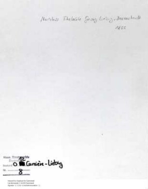 Berechnung und Verteilung des Nachlasses der Eheleute Liebig, Johann Georg (1775-1850) und Liebig, Karoline (adoptierte Möser), Darmstadt 1855