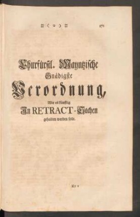 Churfürstl. Mayntzische Gnädigste Verordnung, Wie es künfftig In Retract-Sachen gehalten werden solle.