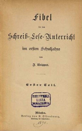Fibel für den Schreib-Lese-Unterricht im ersten Schuljahre, 1