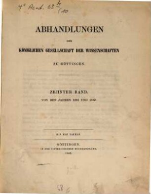 Abhandlungen der Königlichen Gesellschaft der Wissenschaften in Göttingen. 10. 1861/62 (1862)