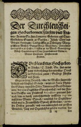 Der Durchleuchtigen/ Hochgebornen Fürstin und Frawen/ Frawen Sophien Leonoren/ Geborner auß Churfürstlichem Stamm zu Sachsen [...]