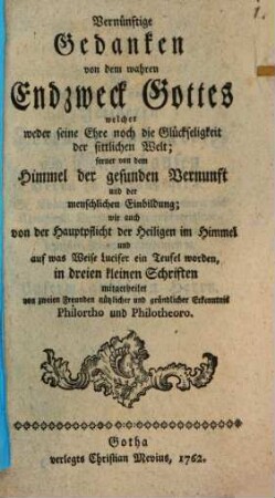 Vernünftige Gedanken von dem wahren Endzweck Gottes