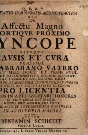 Dissertatio Inavgvralis Medico-Practica Qva De Affectu Magno Mortiqve Proximo Syncope Eivsqve Cavsis Et Cvra