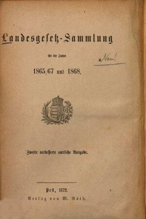 Landesgesetz-Sammlung für das Jahr .... 1865/68 (1872)
