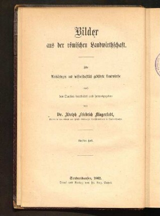 Der Feld-, Garten- und Wiesenbau der Römer : für Archäologen und wissenschaftlich gebildete Landwirthe