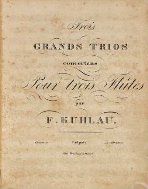 Trois grands trios concertans pour trois flûtes : oeuvre 13