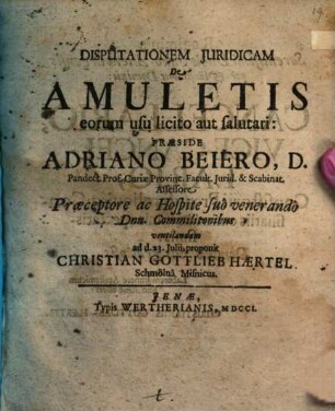 Disputationem Juridicam De Amuletis eorum usu licito aut salutari