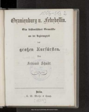 Oranienburg und Fehrbellin : ein historisches Gemälde aus der Regierungszeit des großen Kurfürsten