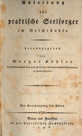 Anleitung für praktische Seelsorger im Beichtstuhle