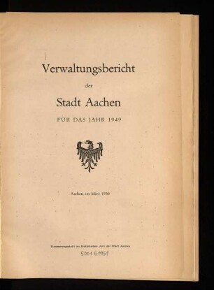 Verwaltungsbericht der Stadt Aachen / 1949