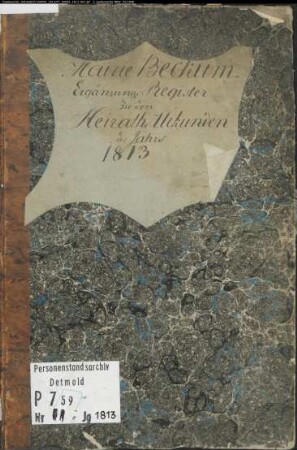 Zivilstandsregister der Munizipalität Beckum mit den Orten Beckum, Dolberg, Sünninghausen, Üntrop, Vellern (H 1813, Band 2). (Gemeinde: Beckum, Kreis Beckum)