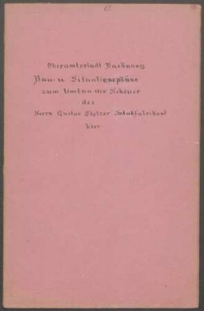 Stelzer, Gustav, Schuhfabrikant Umbau der Scheune